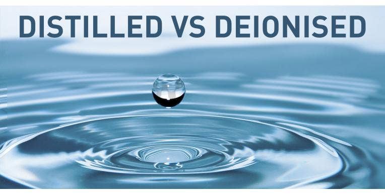 Distilled vs Deionised Water